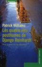 Les Quatre Vies Posthumes De Django Reinhardt ; Trois Fictions Et Une Chronique - Preview