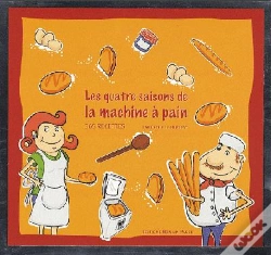 Capa do artigo Les Quatres Saisons De La Machine À Pain T.2