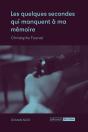 Les Quelques Secondes Qui Manquent À Ma Mémoire - Preview