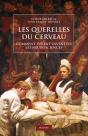 Les Querelles Du Cerveau ; Comment Furent Inventées Les Neurosciences - Preview