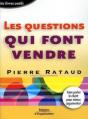 Les Questions Qui Font Vendre : Faire Parler Le Client Pour Mieux Argumenter - Preview