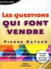Capa do artigo Les Questions Qui Font Vendre : Faire Parler Le Client Pour Mieux Argumenter
