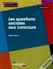 Les Questions Sociales Aux Concours (Édition 2016-217)