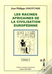 Capa do artigo Les Racines Africaines De La Civilisation Européenne Tome 2