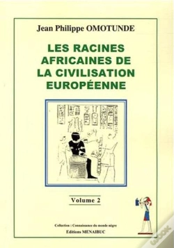 Capa do artigo Les Racines Africaines De La Civilisation Européenne Tome 2