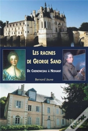 Capa do artigo Les Racines De George Sand ; De Chenonceau À Nohant