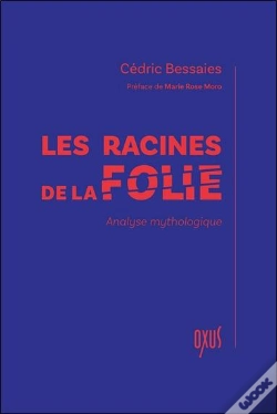 Capa do artigo Les Racines De La Folie : Analyse Mythologique