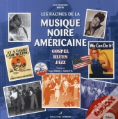 Les Racines De La Musique Noire Américaine