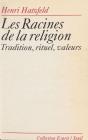 Les Racines De La Religion. Tradition, Rituel, Valeurs - Preview