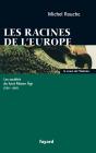 Les Racines De L'Europe ; Les Societes Du Haut Moyen Age, 568-888 - Preview