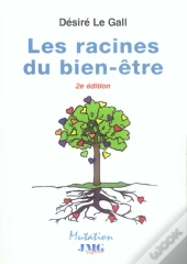Les Racines Du Bien-Etre