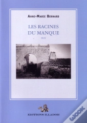 Les Racines Du Manque