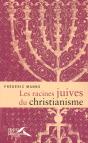 Les Racines Juives Du Christianisme - Preview
