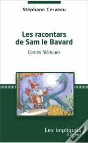 Capa do artigo Les Racontars De Sam Le Bavard ; Contes Féériques