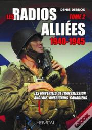 Les Radios Alliees - Tome 2