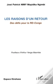 Les Raisons D'Un Retour ; Des Defis Pour La Rd-Congo