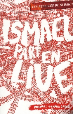 Capa do artigo Les Rebelles De Saint Daniel T.2 Ismael Part En Live