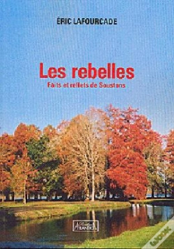 Capa do artigo Les Rebelles ; Faits Et Reflets De Soustons