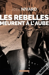 Les Rebelles Meurent À L'Aube