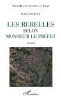 Les Rebelles Selon Monsieur Le Préfet - Preview