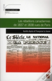 Capa do artigo Les Rébellions Canadiennes De 1837 Et 1838 Vues De Paris