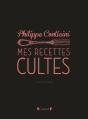 Les Recettes Cultes Revisitees Par Philippe Conticini - Preview