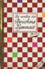 Capa do artigo Les Recettes Des Bouchons Lyonnais
