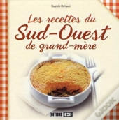 Les Recettes Du Sud Ouest De Grand-Mere