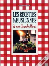 Les Recettes Meusiennes De Nos Grands-Meres