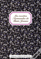 Les Recettes Normandes De Tante Jeanne