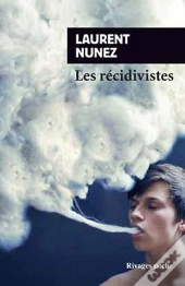 Les Récidivistes