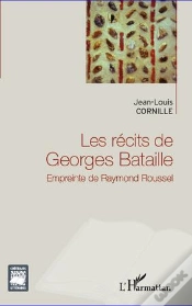 Capa do artigo Les Récits De Georges Bataille ; Empreinte De Raymond Roussel