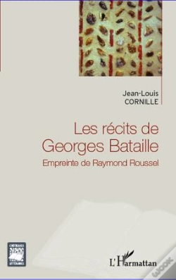 Capa do artigo Les Récits De Georges Bataille ; Empreinte De Raymond Roussel