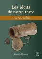 Les Récits De Notre Terre. Les Abénakis - Preview