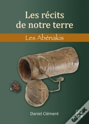 Capa do artigo Les Récits De Notre Terre. Les Abénakis