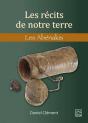 Les Récits De Notre Terre : Les Abénakis - Preview