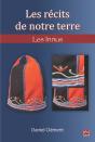 Les Récits De Notre Terre ; Les Innus - Preview