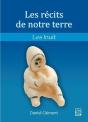 Les Récits De Notre Terre : Les Inuit - Preview