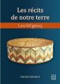 Les Récits De Notre Terre : Les Mi'Gmaq - Preview