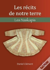 Capa do artigo Les Récits De Notre Terre. Les Naskapis