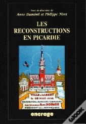 Les Reconstructions En Picardie