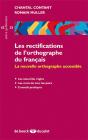 Les Rectifications De L'Orthographe Du Français ; La Nouvelle Orthographe Accessible - Preview