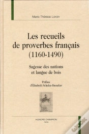 Capa do artigo Les Recueils De Proverbes Français (1160-1640) ; Sagesse Des Nations Et Langues De Bois
