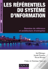 Les Référentiels Du Système D'Information ; Données De Référence Et Et Architectures D'Entreprise