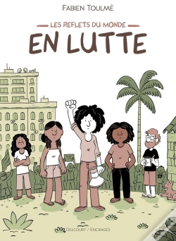 Capa do artigo Les Reflets Du Monde : En Lutte