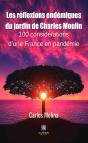 Les Reflexions Endemiques Du Jardin De Charles Moulin - 100 Considerations D Une Franc - Preview