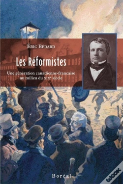 Capa do artigo Les Réformistes - Une Génération Canadienne-Française Au Milieu Du Xix Siècle