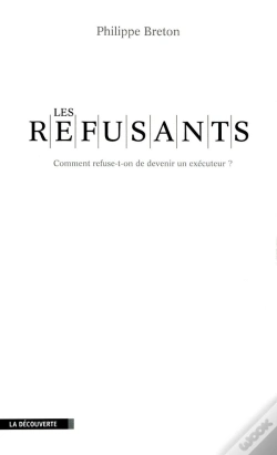Capa do artigo Les Refusants ; Comment Refuse T-On De Devenir Un Éxécuteur ?