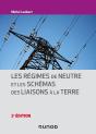 Les Régimes De Neutre Et Les Schémas Des Liaisons À La Terre (2e Édition) - Preview