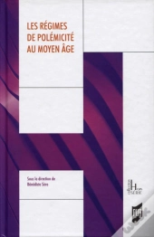 Les Régimes De Polémicité Au Moyen Âge